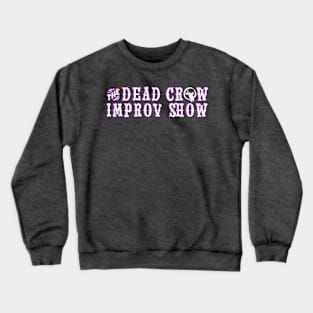 The Dead Crow Improv Show - White & Purple Crewneck Sweatshirt